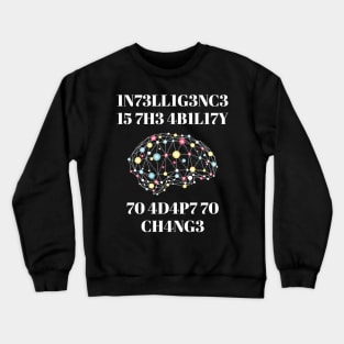 1N73ll1g3nc3 Smart Science Design Crewneck Sweatshirt